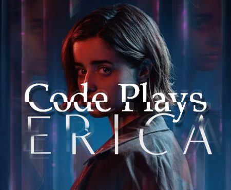 Code Plays : Erica #1 Fate